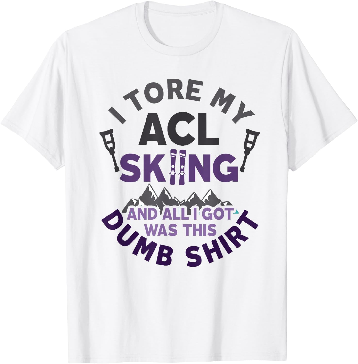 Funny Skiing Knee Injury Torn ACL Get Well T-Shirt - T-Shirt | White