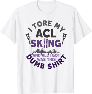 Funny Skiing Knee Injury Torn ACL Get Well T-Shirt - T-Shirt | White