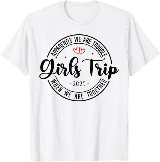 Girls Trip 2025 Weekend Vacation Matching Group T-Shirt - T-Shirt | White