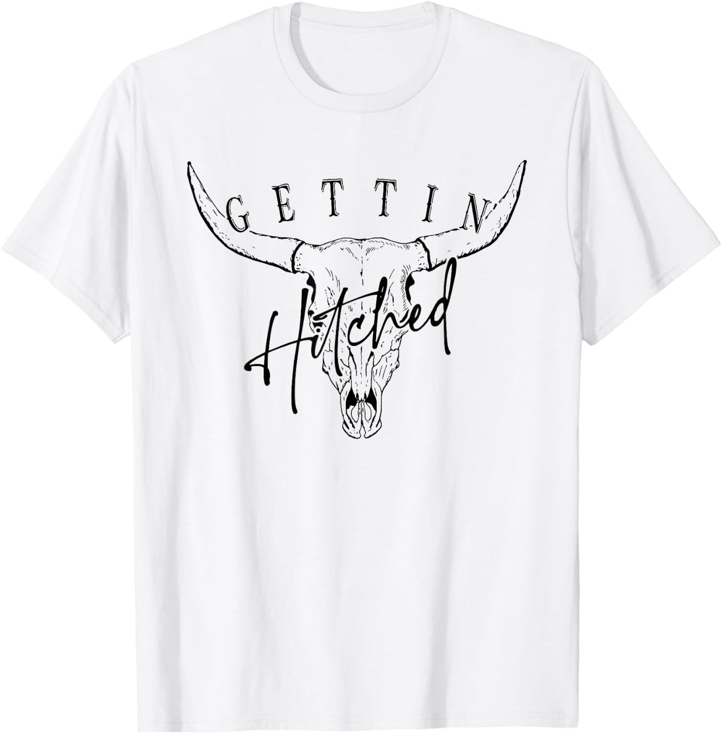 Getting Hitched Getting Rowdy, Western Bachelorette T-Shirt - T-Shirt | White