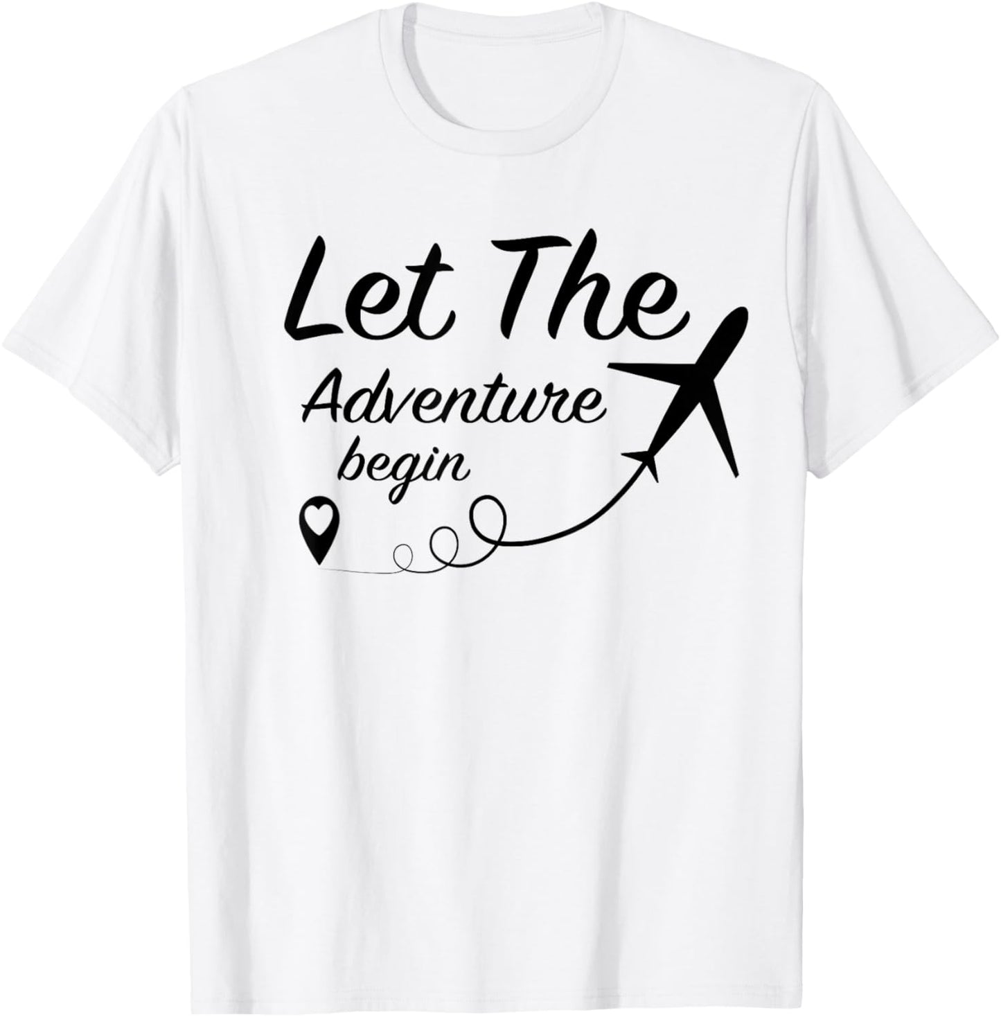 Let The Adventure Begin - Airplane Travel Traveling Small T-Shirt - T-Shirt | White
