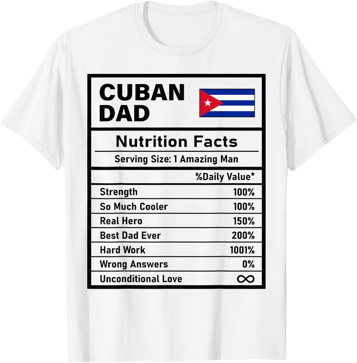 Cuban Dad Nutrition Facts Father's Day National Heritage T-Shirt - T-Shirt | White