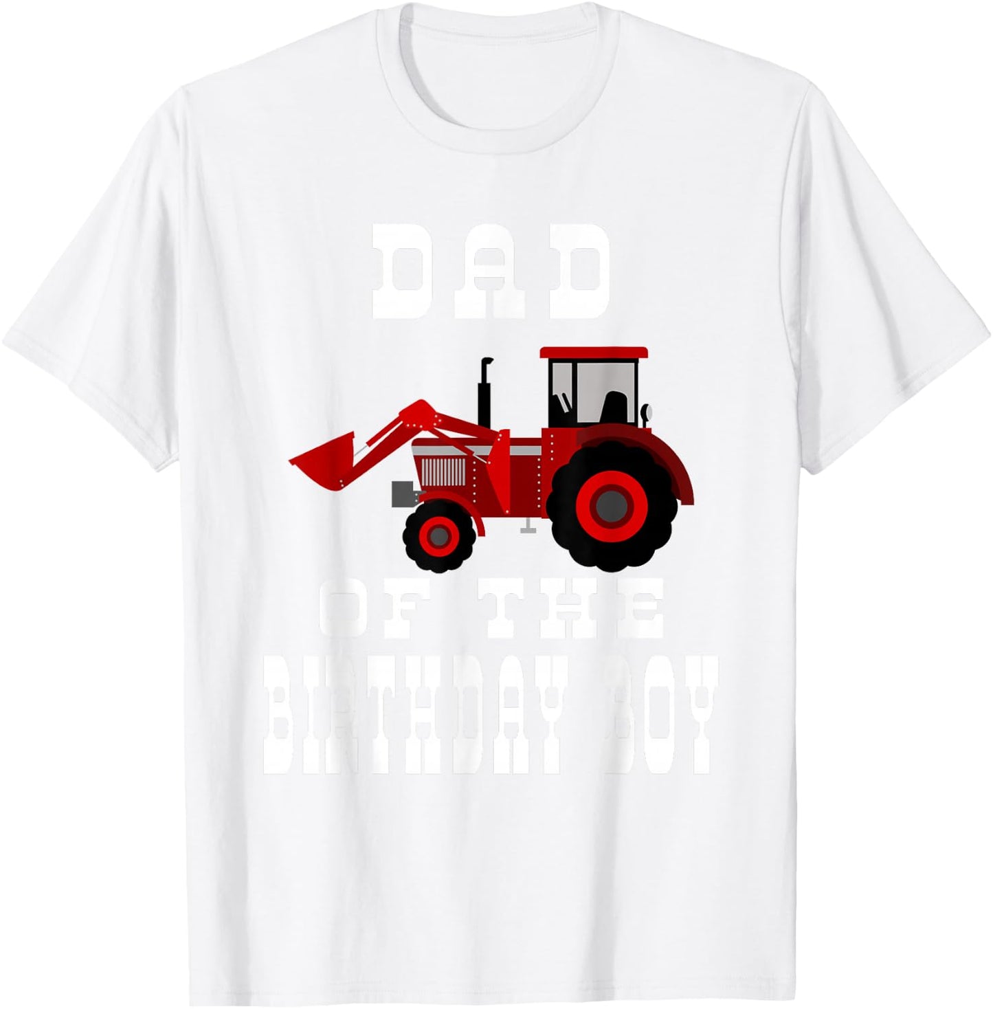 Dad of the Birthday Boy - Red Farm Tractor Matching Party T-Shirt - T-Shirt | White