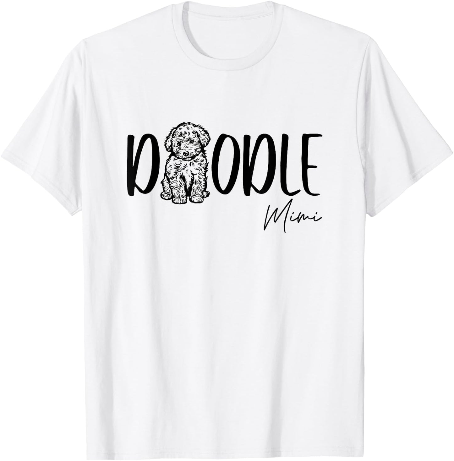 Doodle Mimi Cute Doodle Family Doodle Owner Grandma Nana T-Shirt - T-Shirt | White