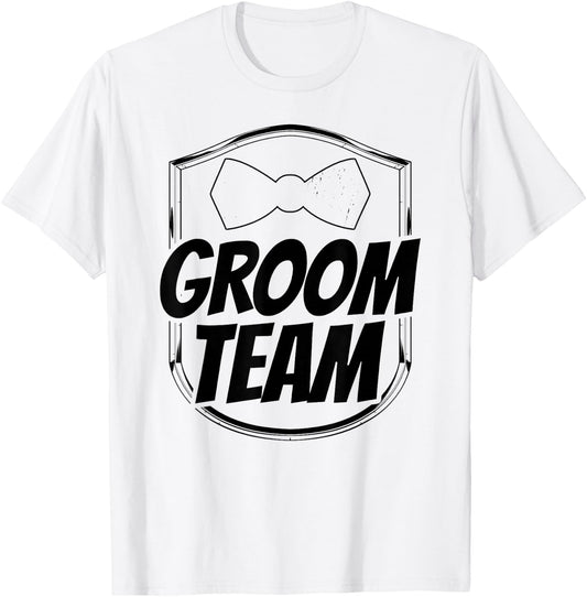 Groom Team Bachelor Party Wedding T-Shirt - T-Shirt | White