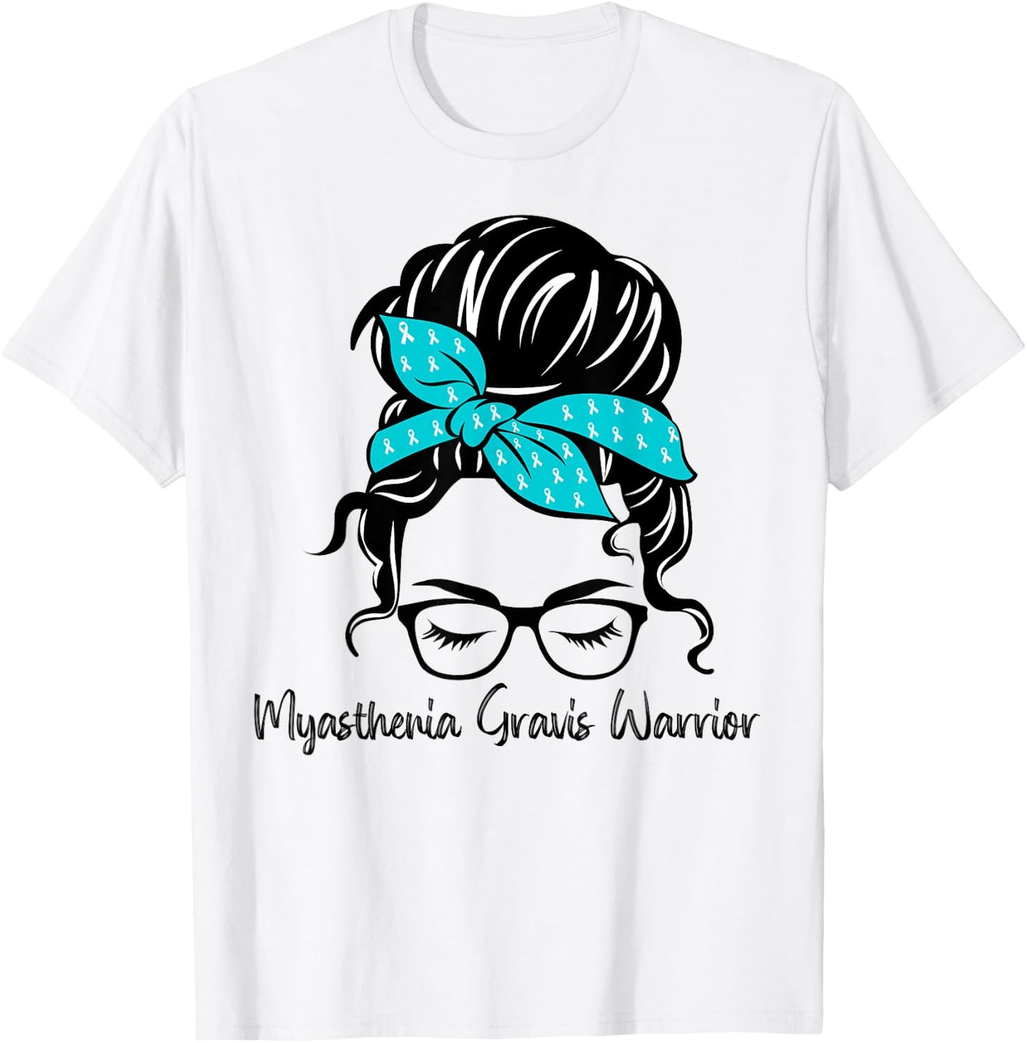 Myasthenia Gravis Awareness Messy Bun Teal Woman Warrior T-Shirt - T-Shirt | White