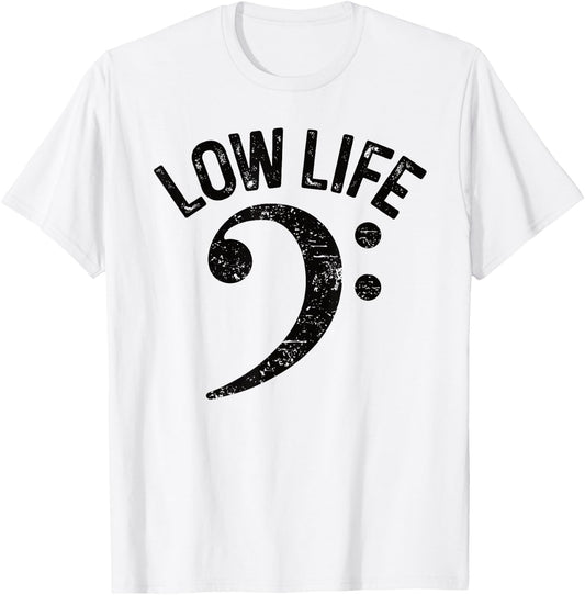 Bass Clef Low Life Music Marching Band Low Brass Bass Note T-Shirt - T-Shirt | White