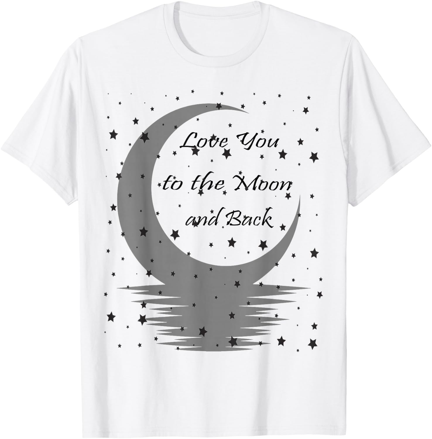 Love You to the Moon and Back T-Shirt - T-Shirt | White