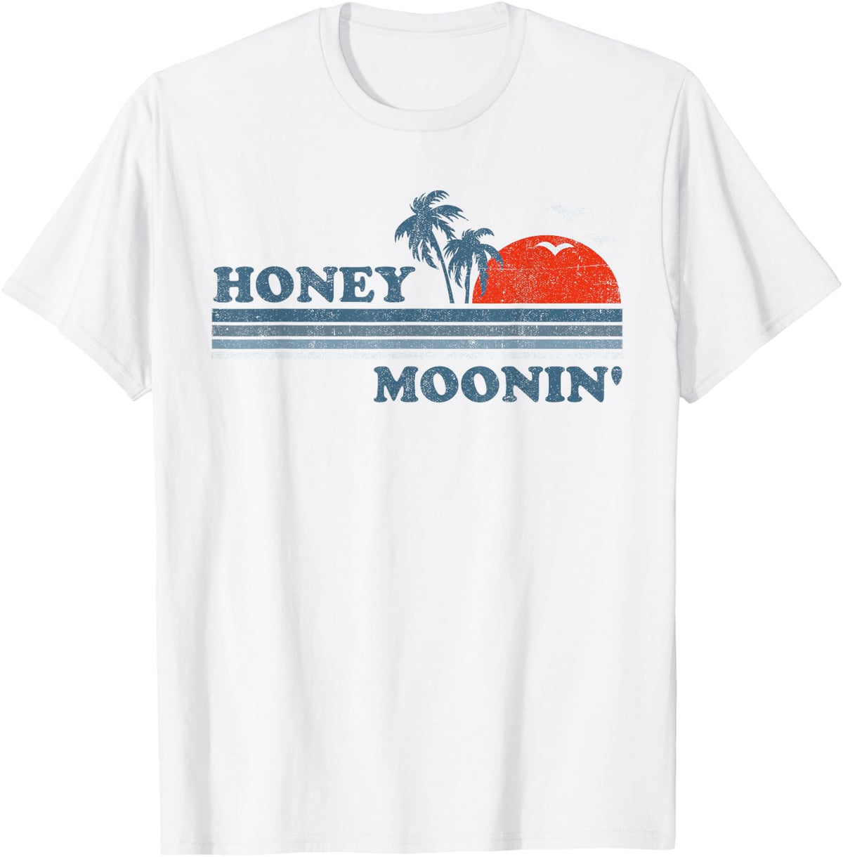 Honey Moonin Beach Honeymoon Vacation Men Women Couples Gift T-Shirt - T-Shirt | White