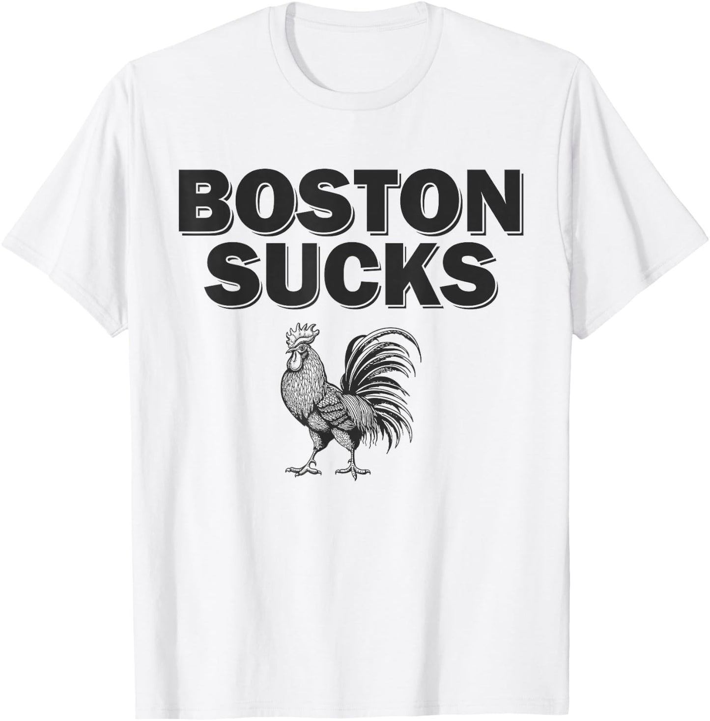 Boston Sucks Chicken Rooster T-Shirt - T-Shirt | White