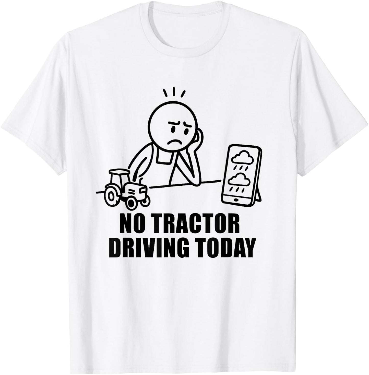 No Tractor Driving Today Farmer Farming Dad Men Grandpa T-Shirt - T-Shirt | White