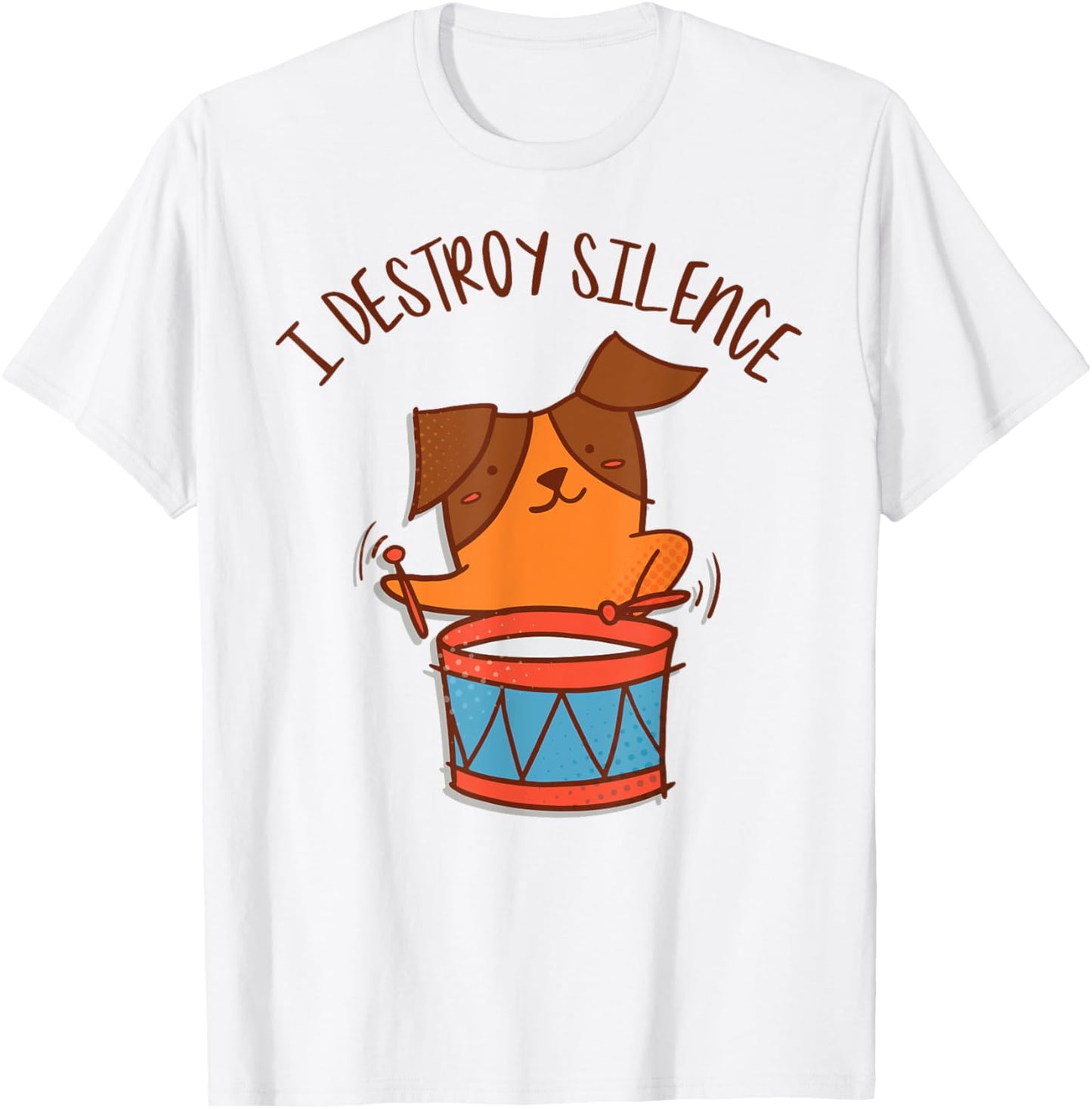 I Destroy Silence Rockstar Dog Playing Drums Musical Animal T-Shirt - T-Shirt | White