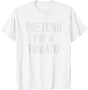Lazy Halloween Costume Shirt Gift Pretend I'm A Tomato T-Shirt - T-Shirt | White