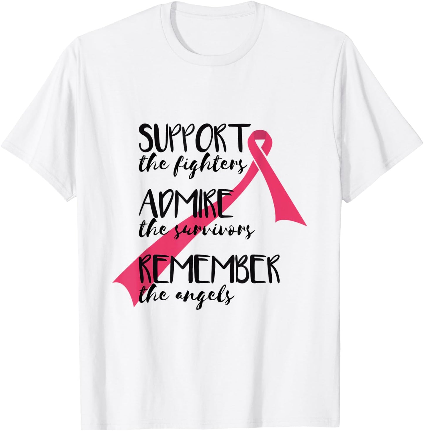 Support Fighter Admire Survivors Remember Angels Cancer T-Shirt - T-Shirt | White
