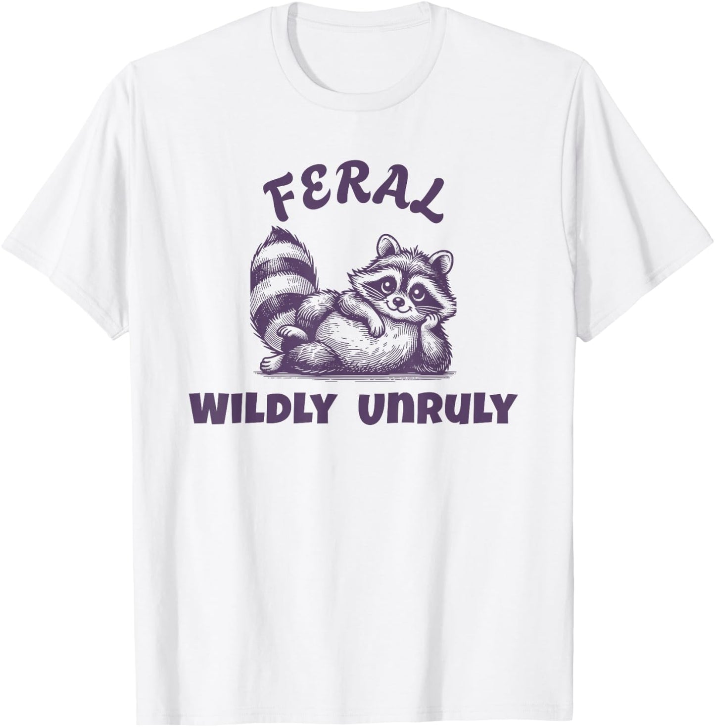 Live It Designs Cute Feral Raccoon - Wildly Wild & Unruly Untamed -Adults Kids T-Shirt - T-Shirt | White