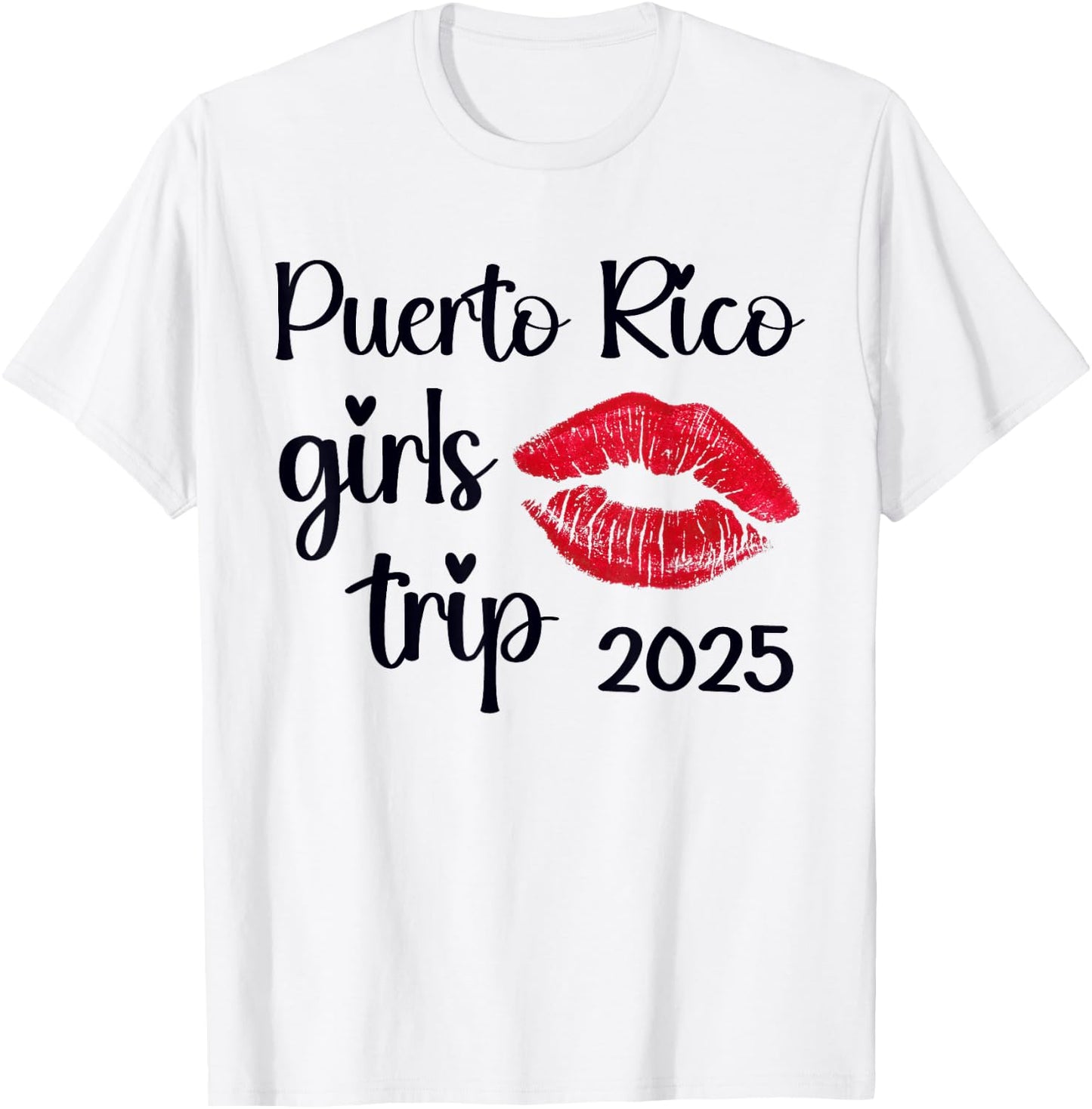 Girls Trip 2025 Puerto Rico Weekend Summer Vacation T-Shirt - T-Shirt | White