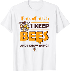 i keep Bees and i know things Honey Beekeeping Bee T-Shirt - T-Shirt | White