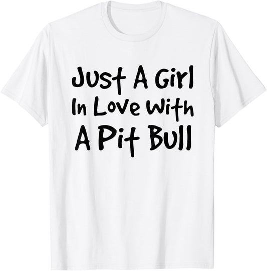 Girl In Love With A Pit Bull | Pitbull Dog Women T-Shirt - T-Shirt | White