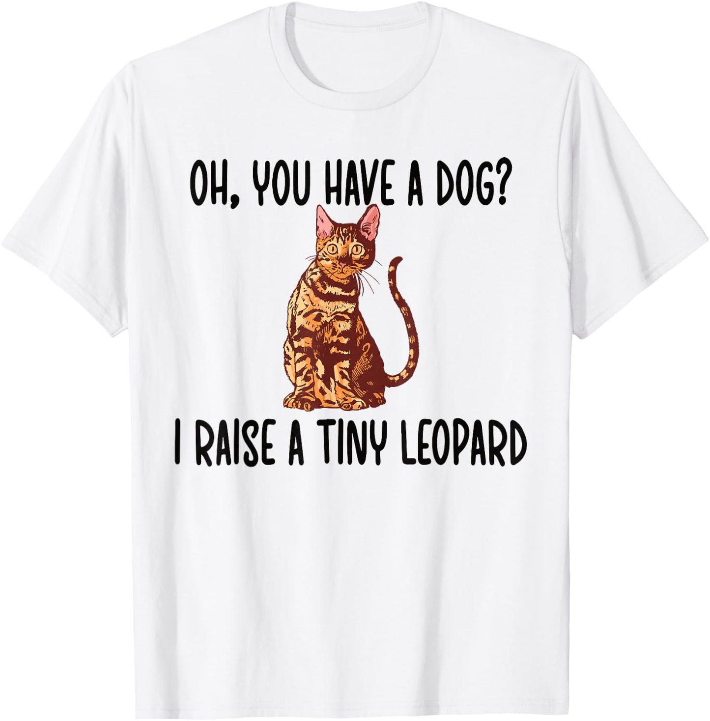 Funny Bengal Cat Owner Bengal Lover T-Shirt - T-Shirt | White