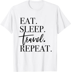 Eat Sleep Travel Repeat - Holiday Vacay T-Shirt - T-Shirt | White
