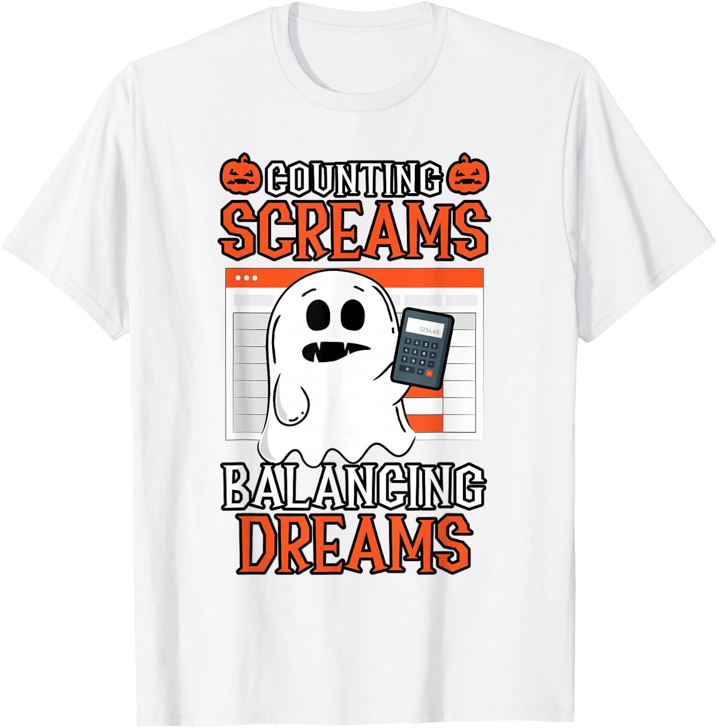 Counting Screams Balancing Dreams Accountant Halloween T-Shirt - T-Shirt | White