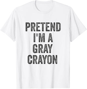 Lazy Halloween Costume Shirt Gift Pretend I'm A Gray Crayon T-Shirt - T-Shirt | White