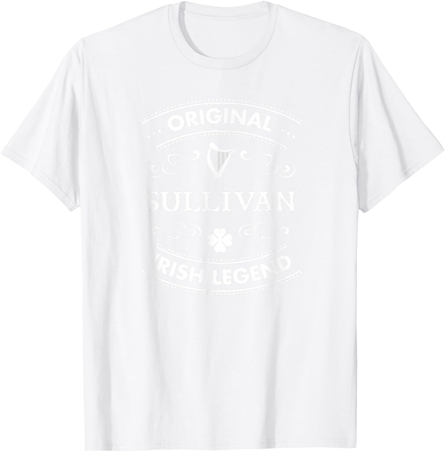 Original Irish Legend - Sullivan Irish Family Name T-Shirt - T-Shirt | White