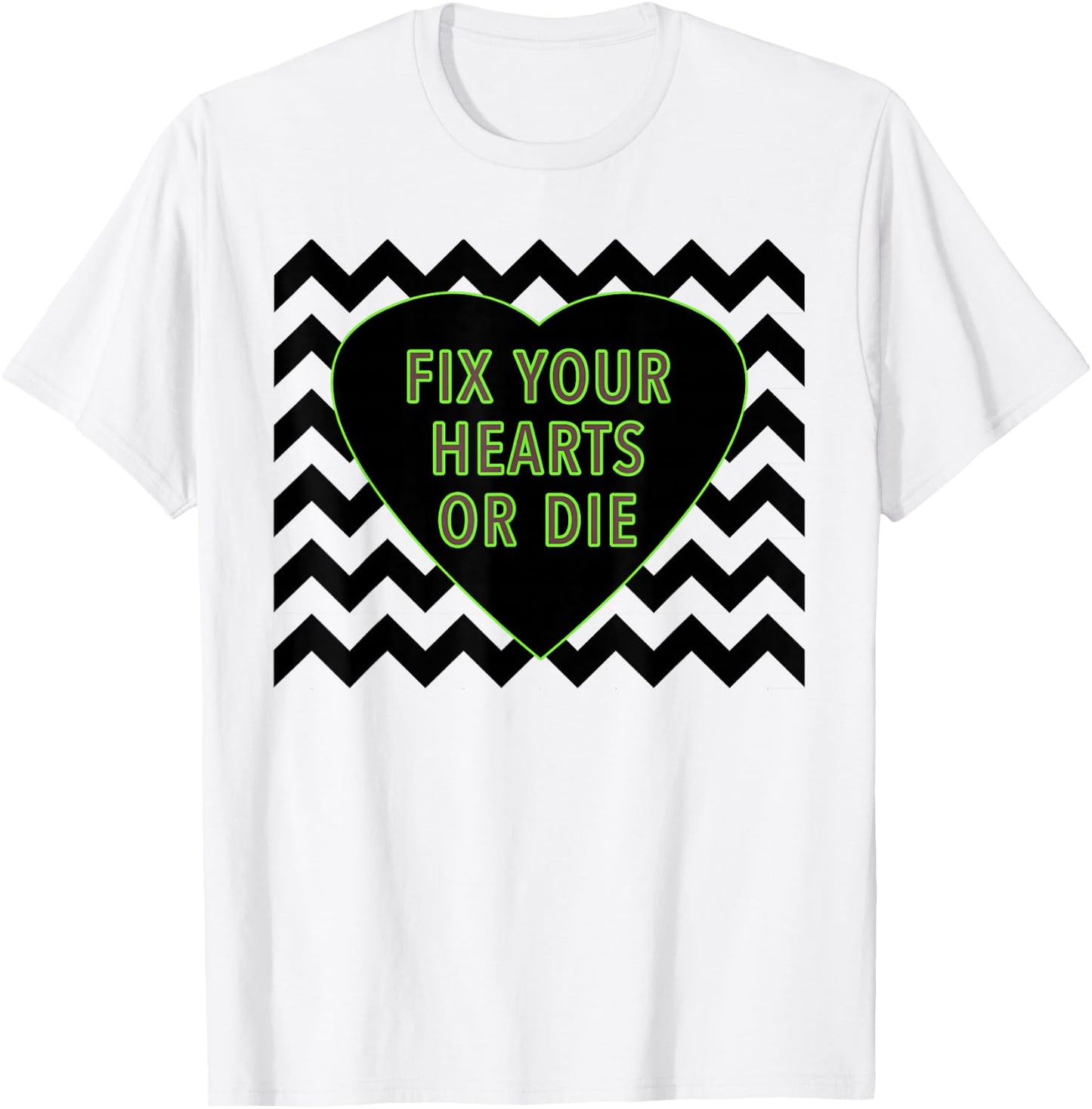 Fix Your Hearts or Die - - Black Lodge T-Shirt - T-Shirt | White