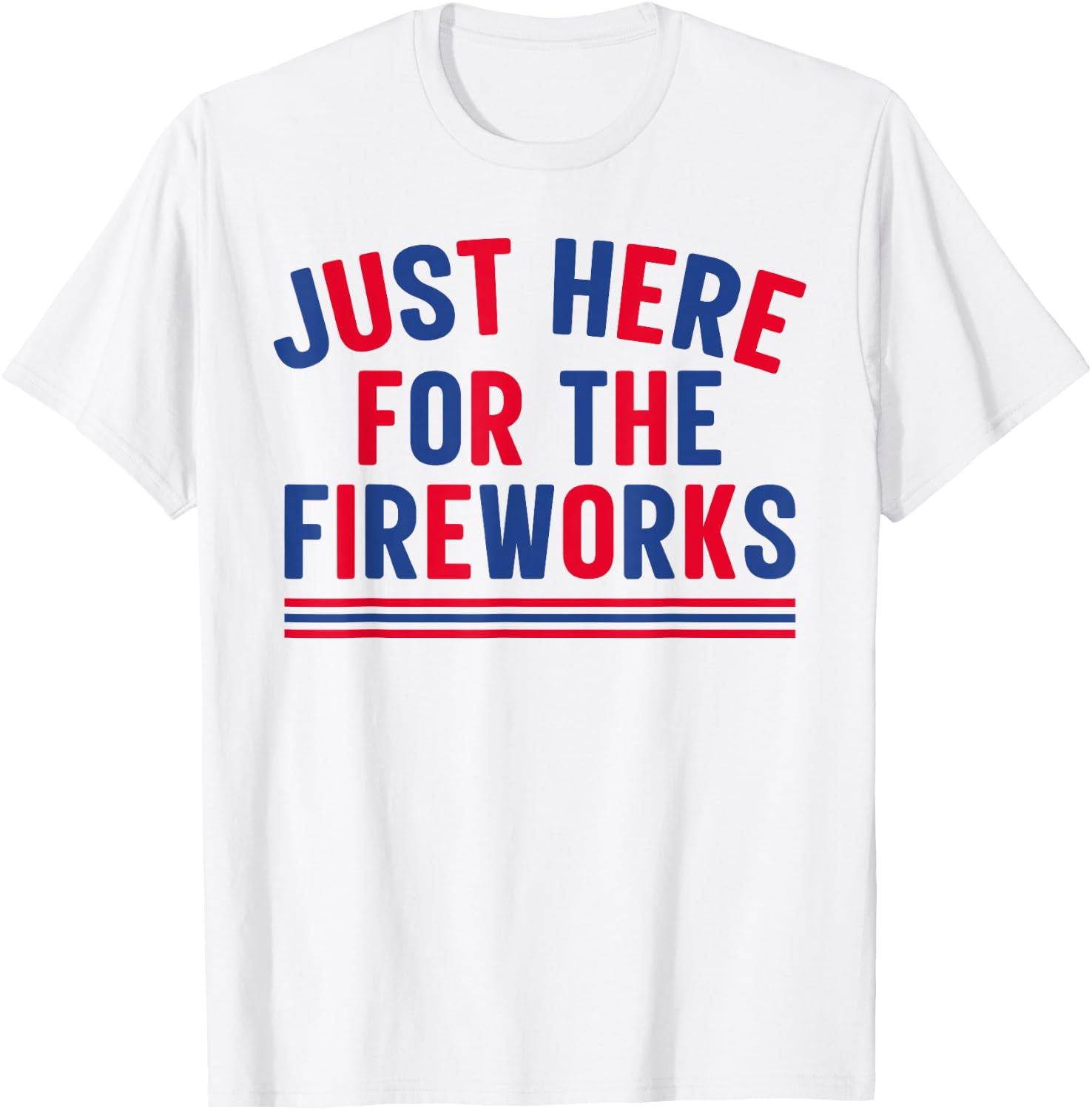 Just Here for The Fireworks Men Funny 4th of July Couple T-Shirt - T-Shirt | White