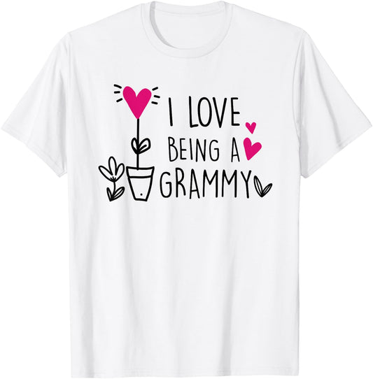 I Love Being a Grammy Inspirational Grandma Mothers Day T-Shirt - T-Shirt | White
