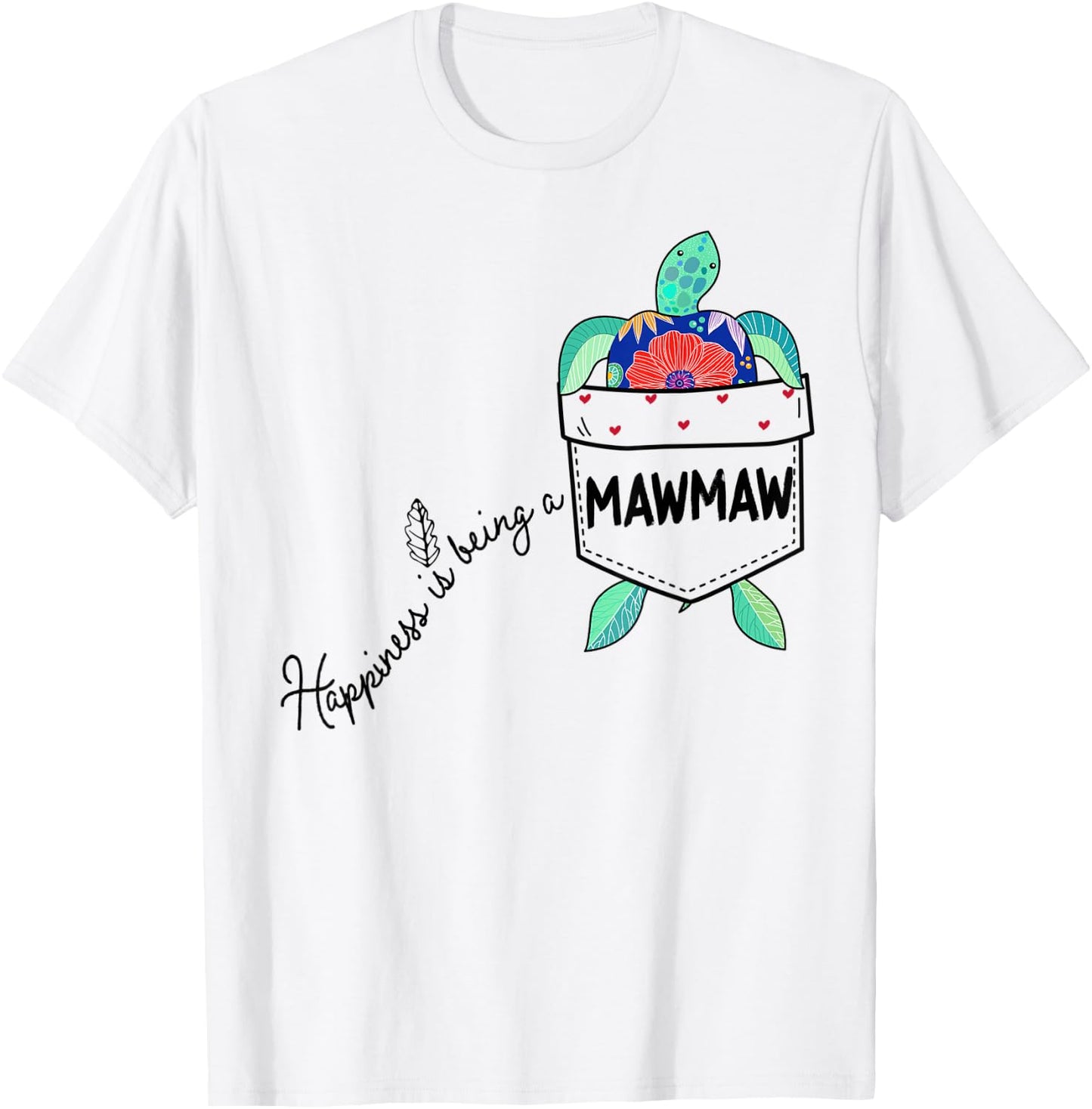 Happiness is being a Mawmaw Sea Turtle Ocean Animal T-Shirt - T-Shirt | White