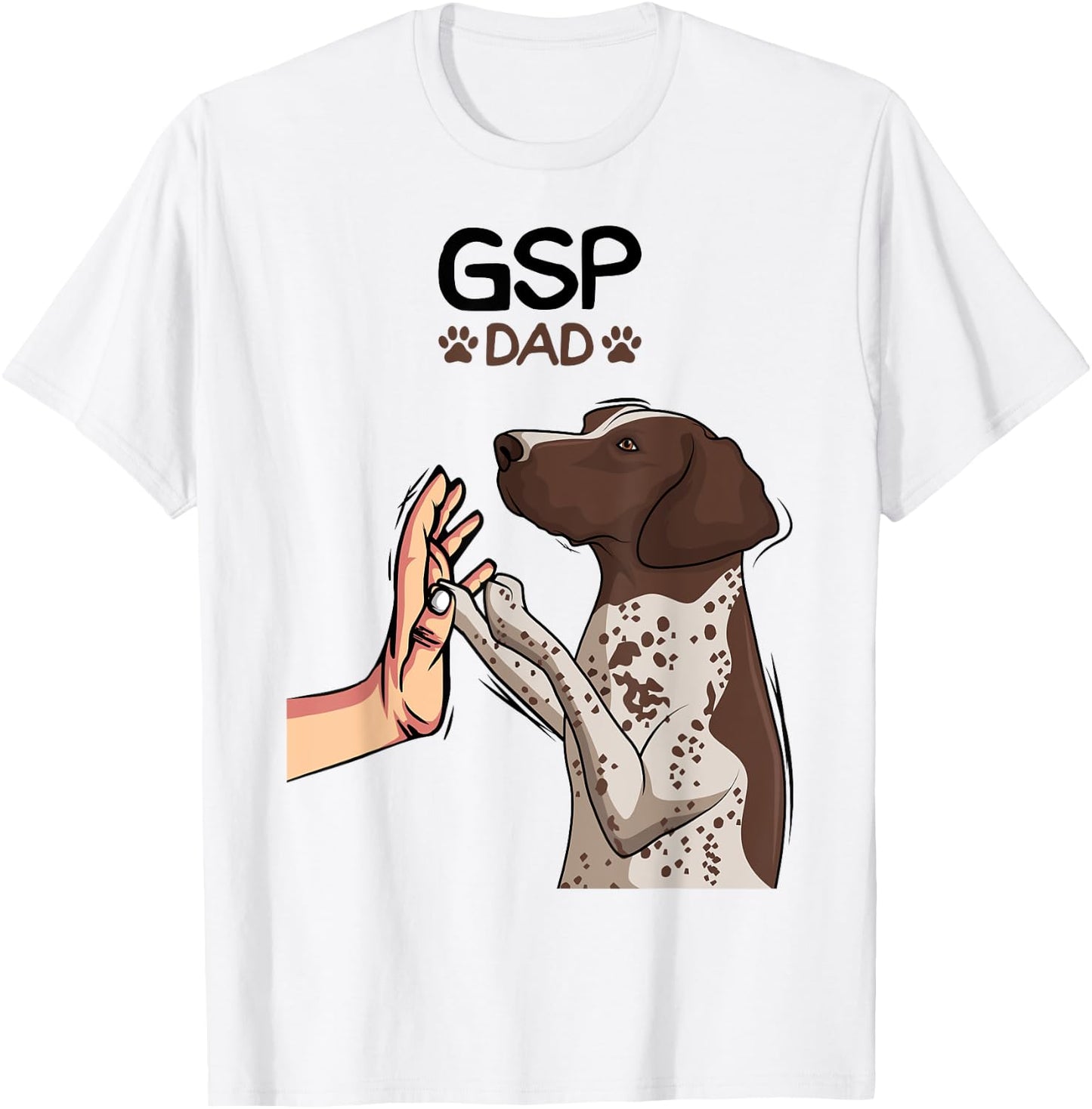 German Shorthaired Pointer GSP Dog Dad T-Shirt - T-Shirt | White