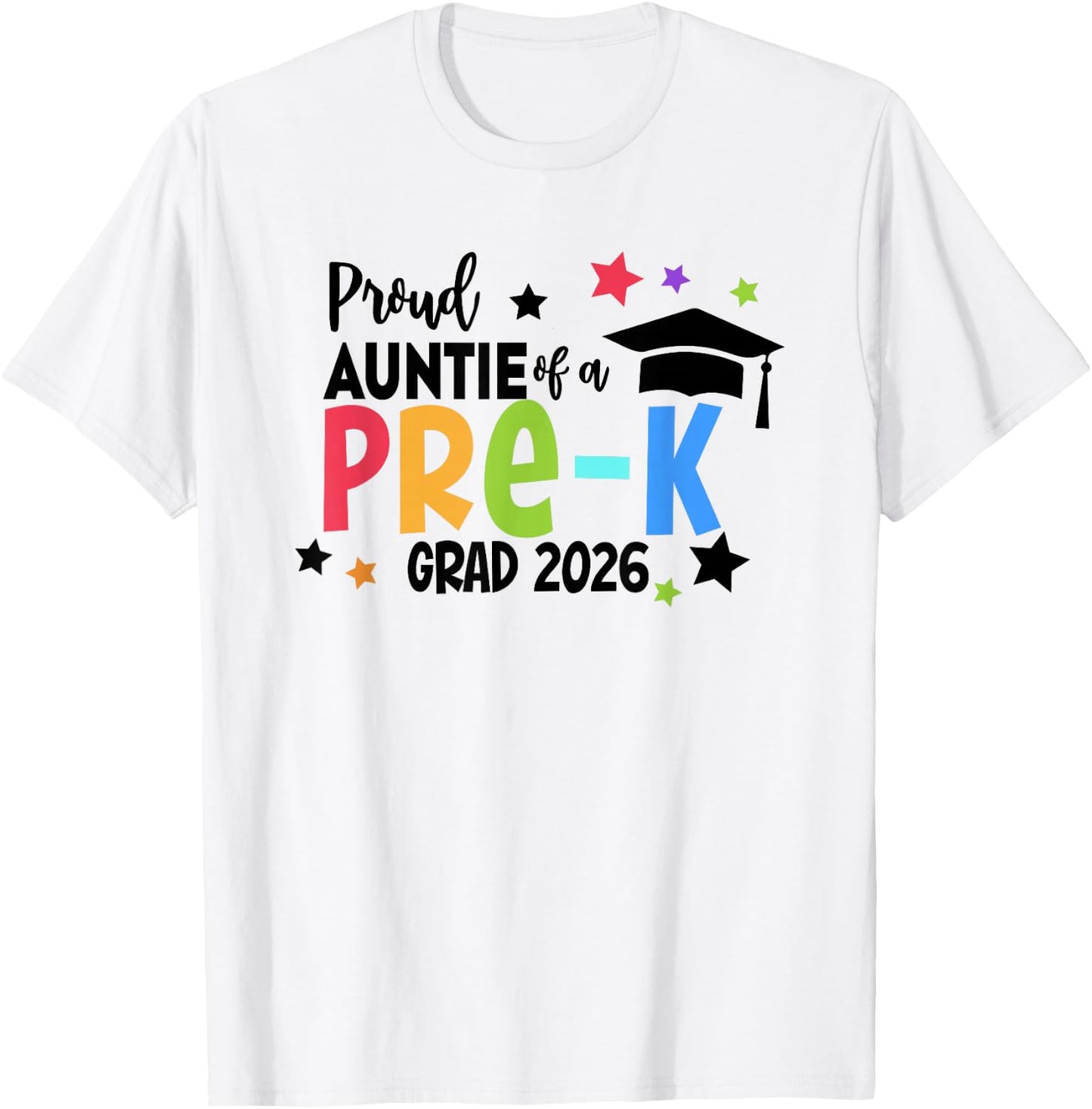 Proud Auntie of A Pre-K 2026 Graduate Class of 2026 Grad T-Shirt - T-Shirt | White