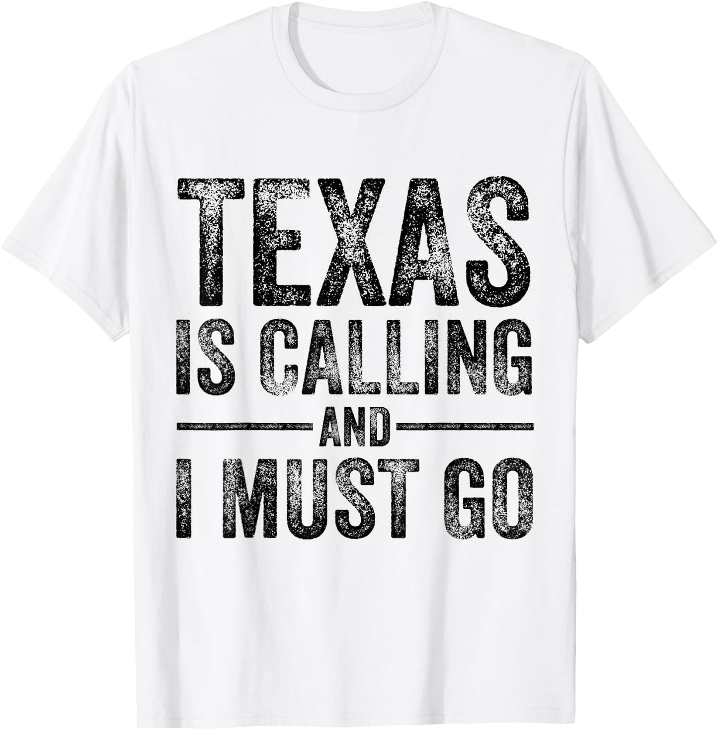 Texas is Calling And I Must Go Funny TX Home State Vintage T-Shirt - T-Shirt | White