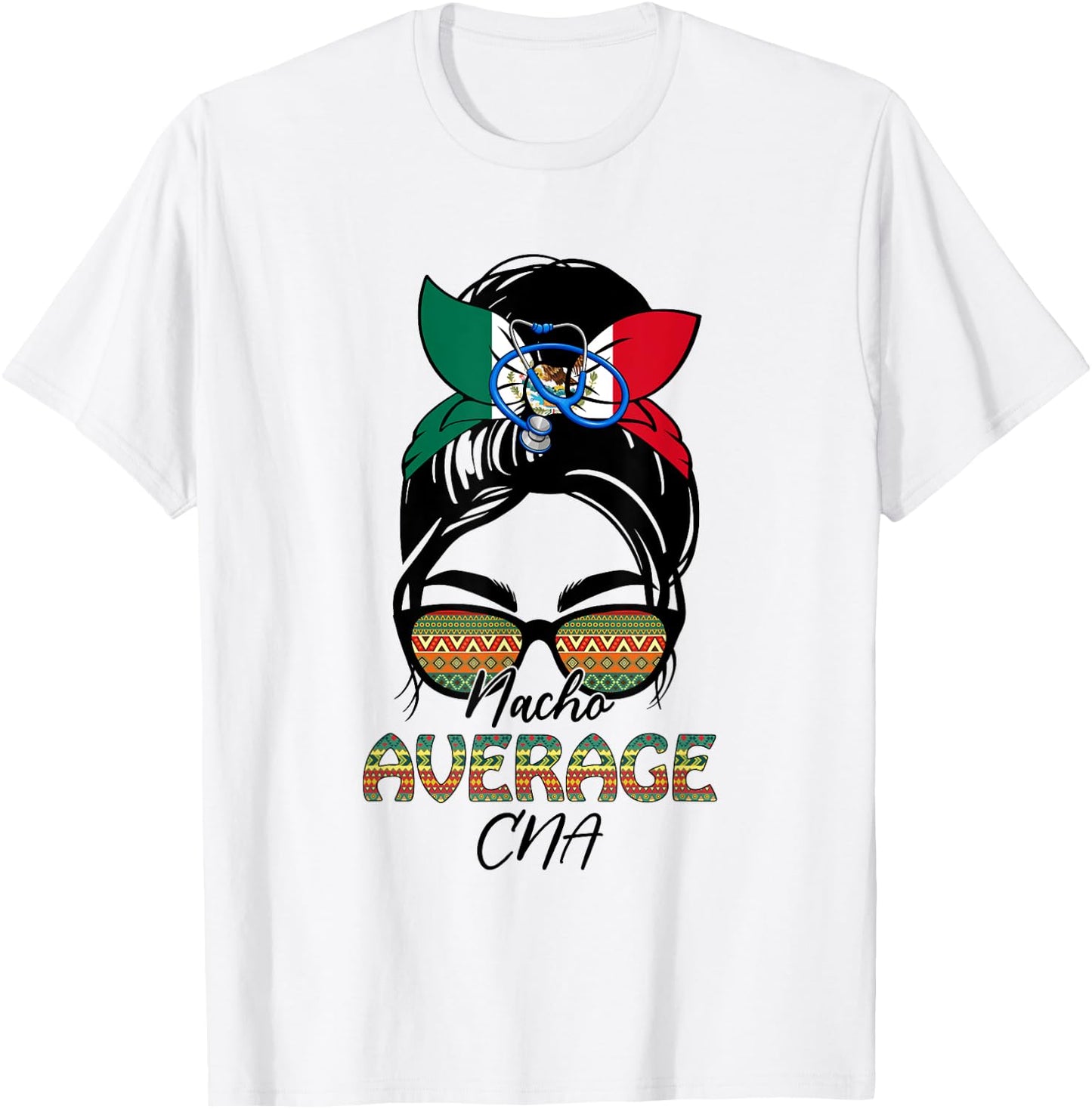 Nacho Average CNA Messy Bun Cinco De Mayo Mexican T-Shirt - T-Shirt | White