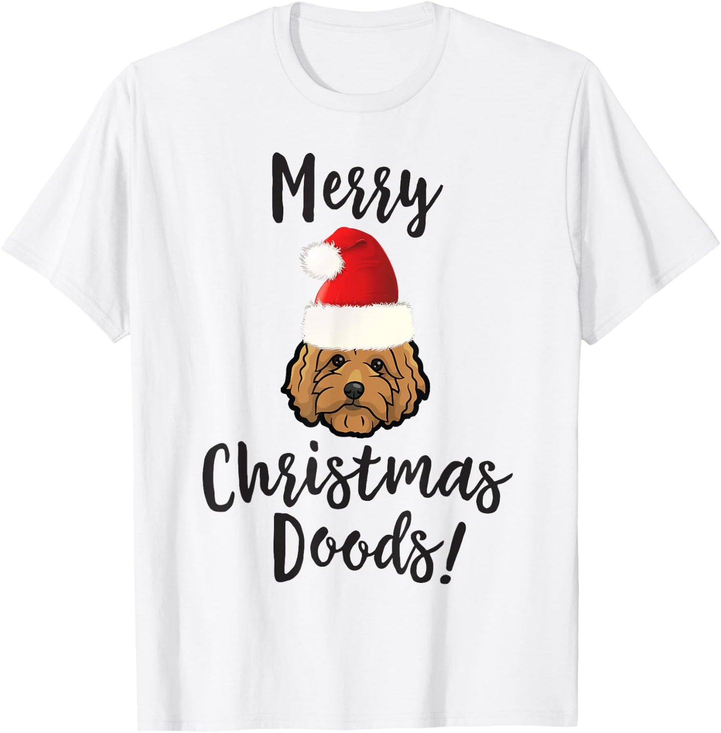 Merry Christmas Doods! - Funny Goldendoodle Xmas T-Shirt - T-Shirt | White
