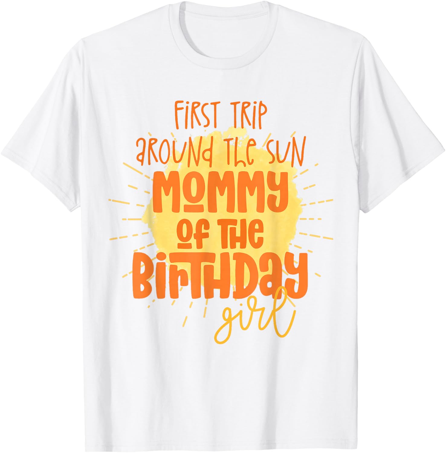Mommy Birthday Girl First Trip Around The Sun Galaxy Party T-Shirt - T-Shirt | White