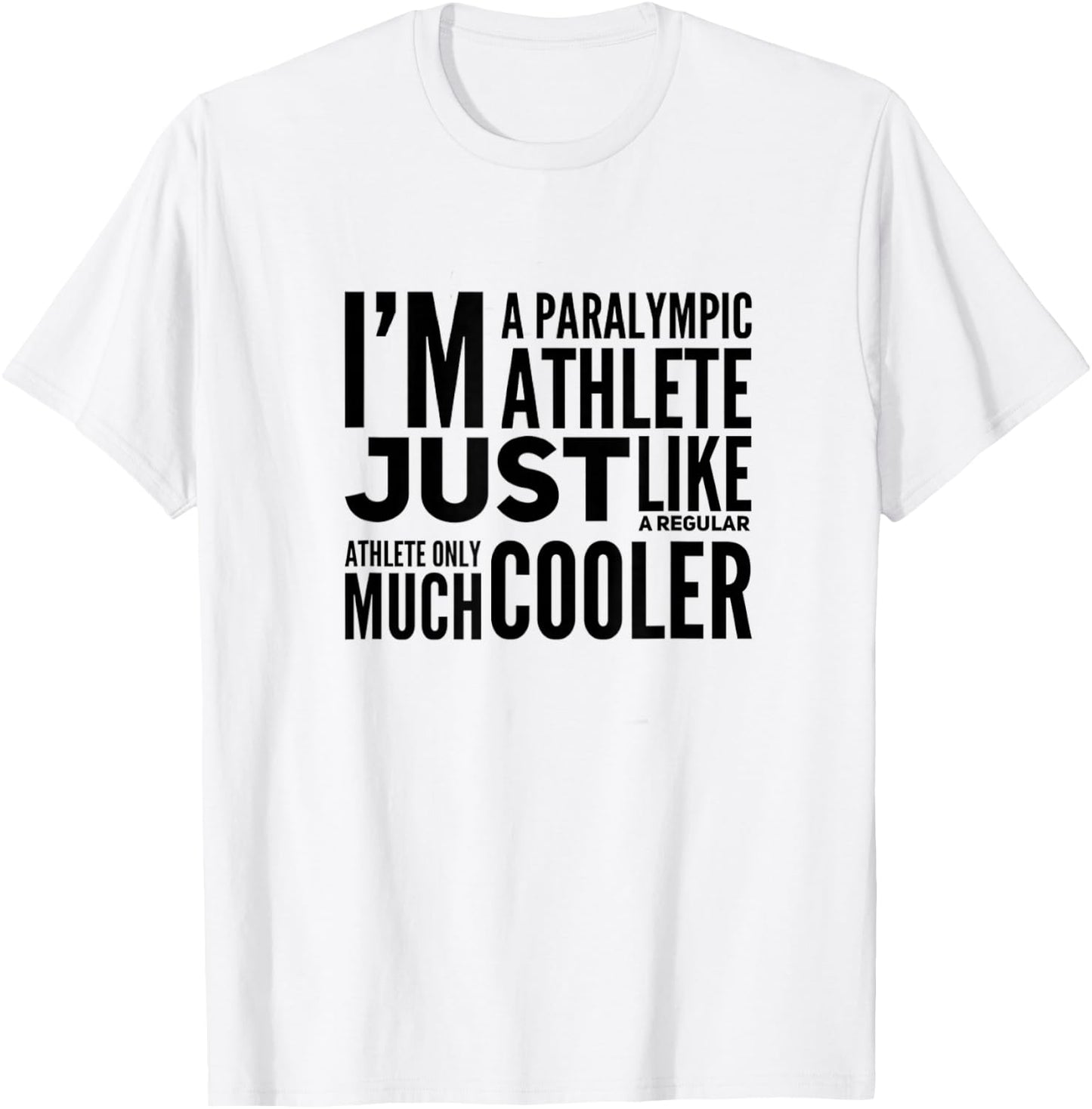 Funny Paralympic Athlete T-Shirt - T-Shirt | White