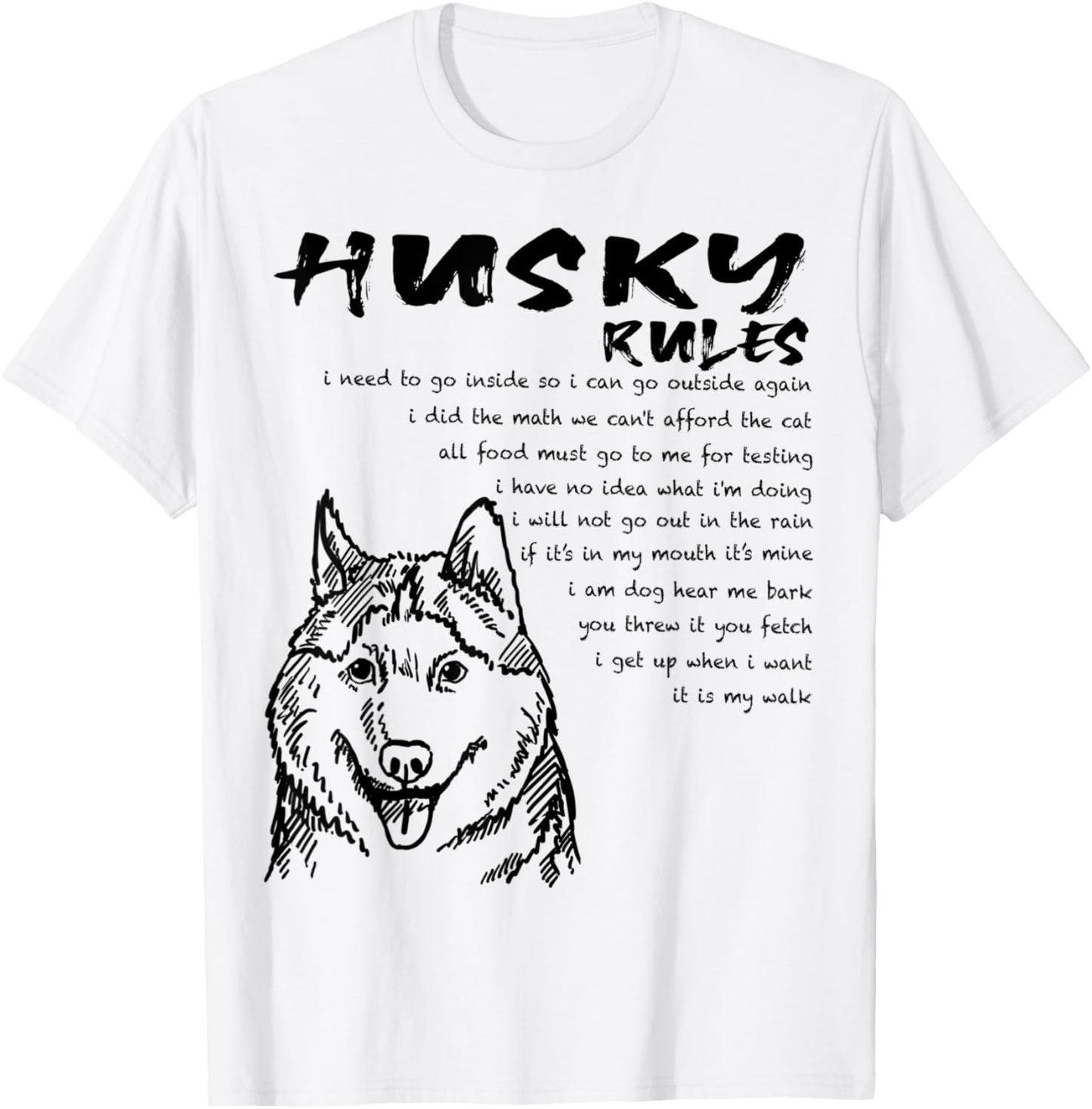 Funny Siberian Husky Dog Rules Hand Drawn Art Black T-Shirt - T-Shirt | White