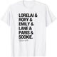 Gilmore Girls Lorelai & Rory & Emily Names TV Show T-Shirt - T-Shirt | White