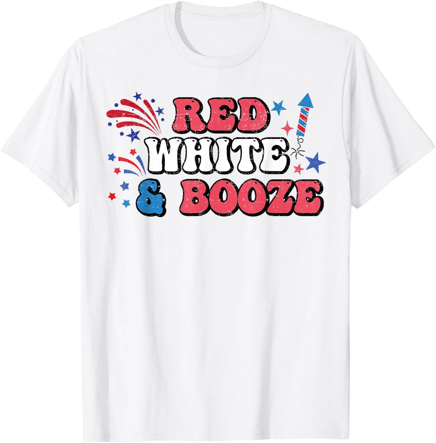 Red White And Booze July 4th Bachelorette Patriotic Bridal T-Shirt - T-Shirt | White