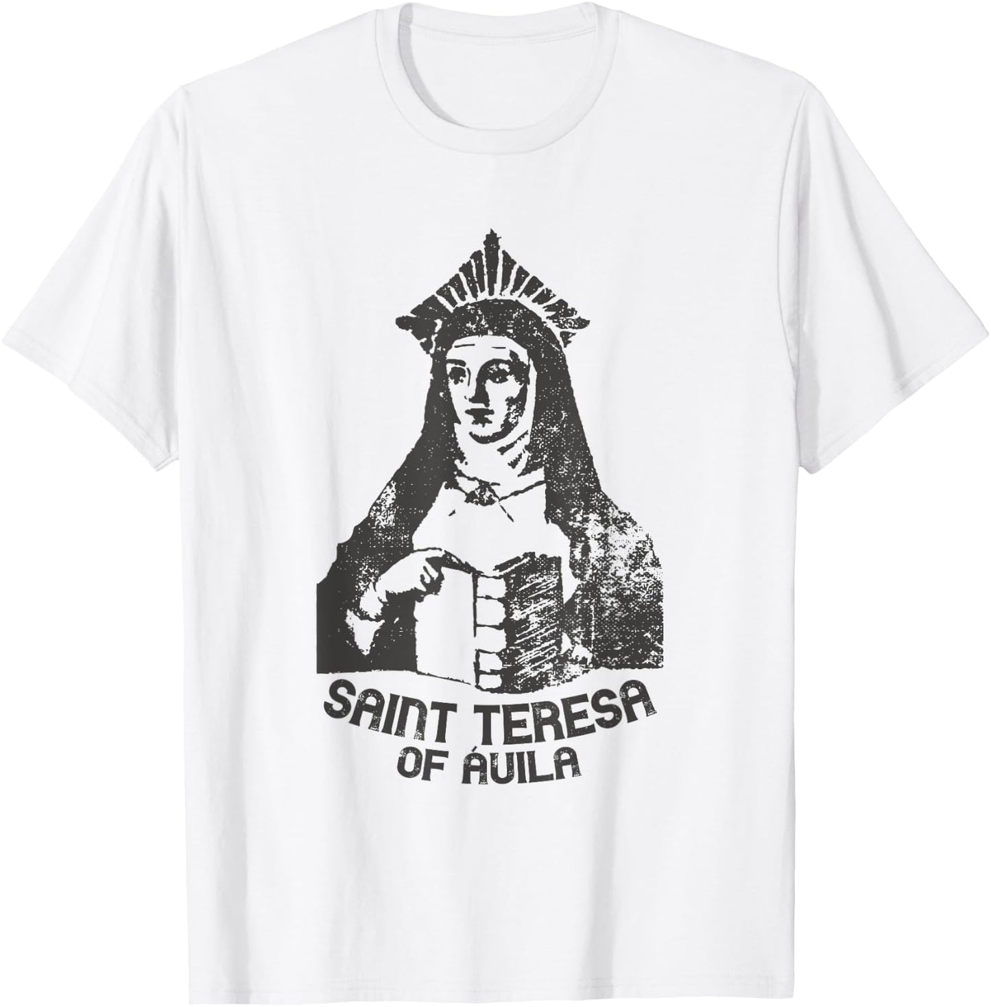 Saint Teresa of Avila Women Doctors of the Church Catholic T-Shirt - T-Shirt | White