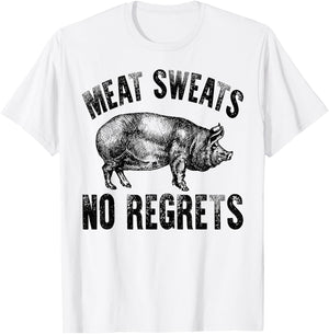 Meat Lover Carnivore Meat Sweats No Regrets Pork Fun Gift T-Shirt - T-Shirt | White