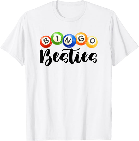 Bingo Besties Gambling Lottery Bingo Player Bingo Buddy T-Shirt - T-Shirt | White