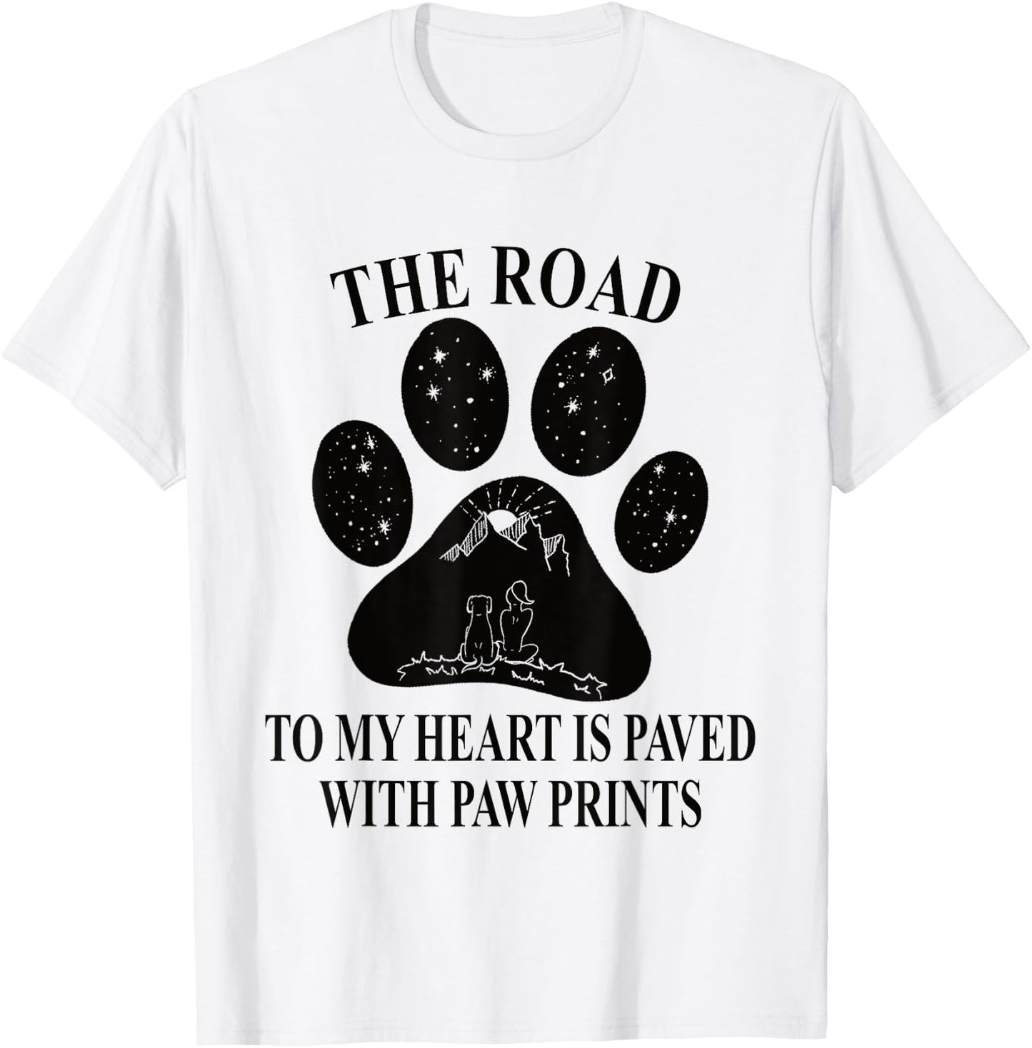 The road to my heart is paved with paw prints - Dog Paw Mom Men Women Girls Kids T-Shirt - T-Shirt | White