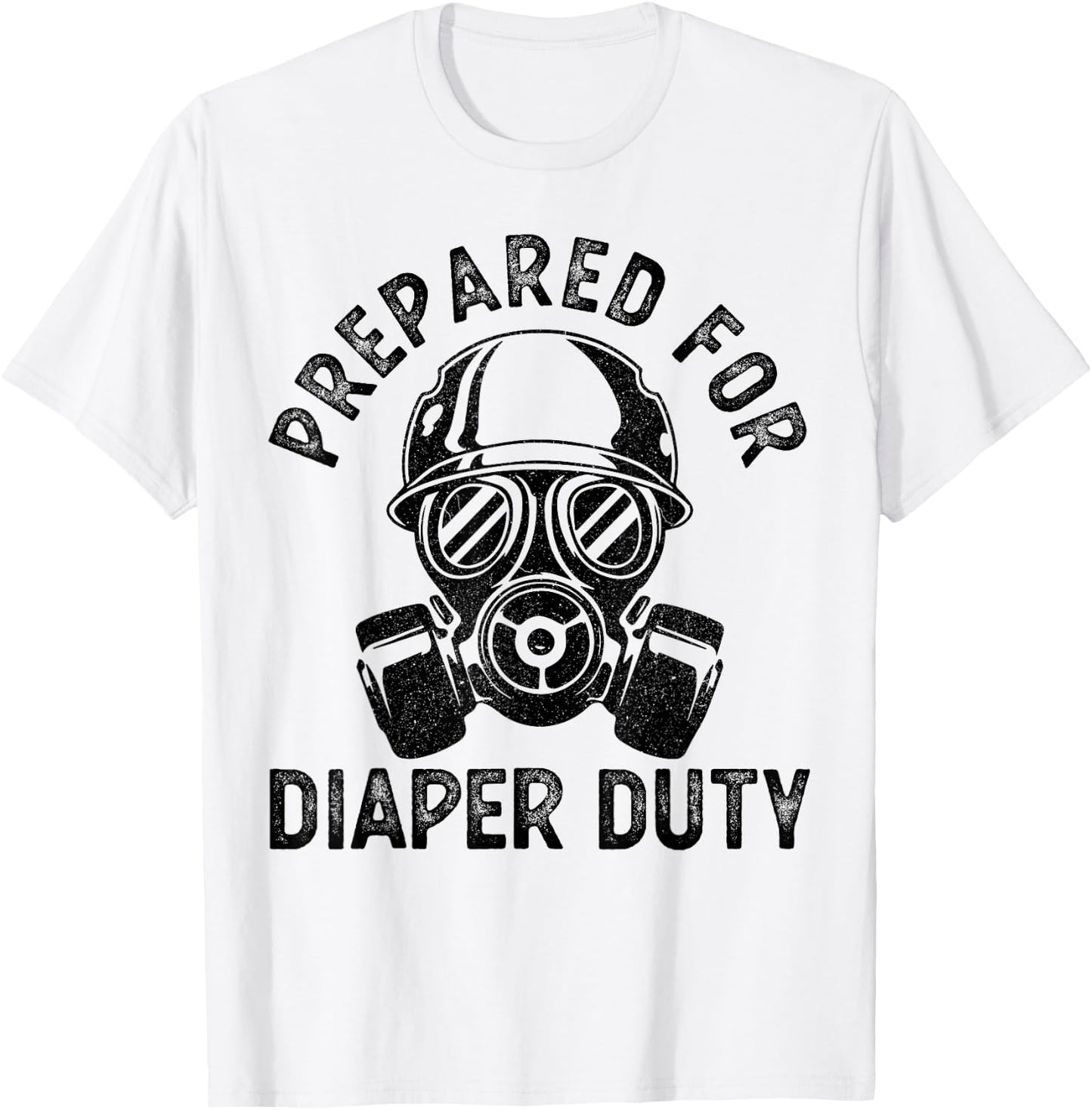 Funny New Dad Prepared For Diaper Duty T-Shirt - T-Shirt | White