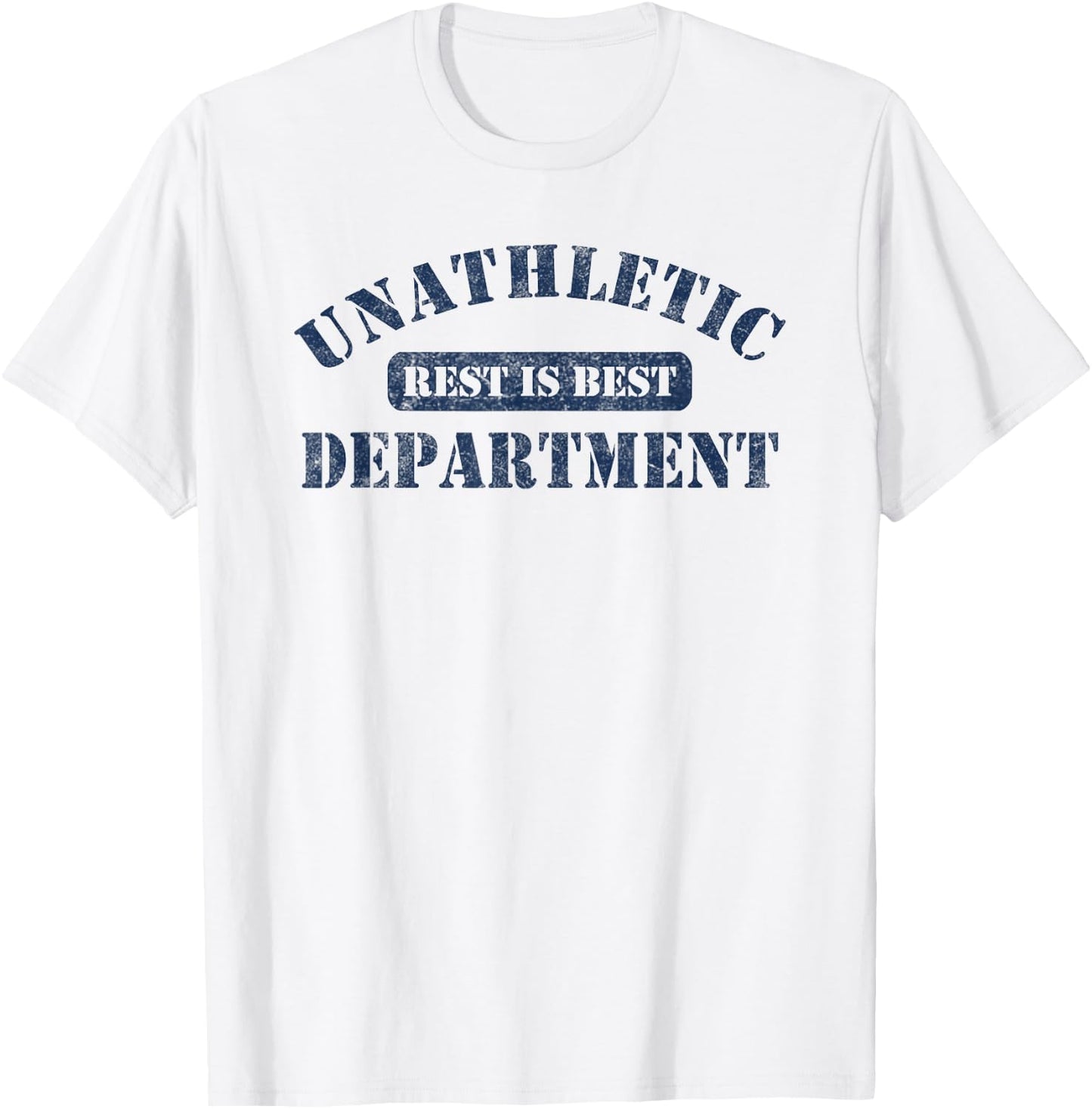 Unathletic Department with Rest is Best laziness funny lines T-Shirt - T-Shirt | White