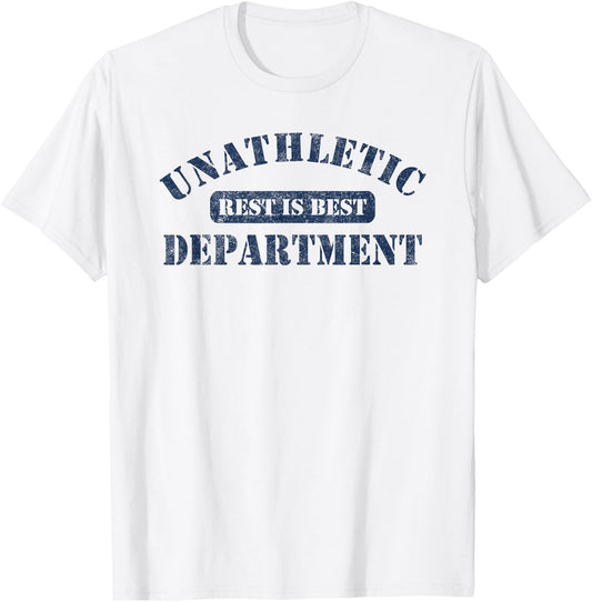 Unathletic Department with Rest is Best laziness funny lines T-Shirt - T-Shirt | White