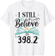 I Still Believe In 398.2 Section Fairy Tale Book Lover T-Shirt - T-Shirt | White