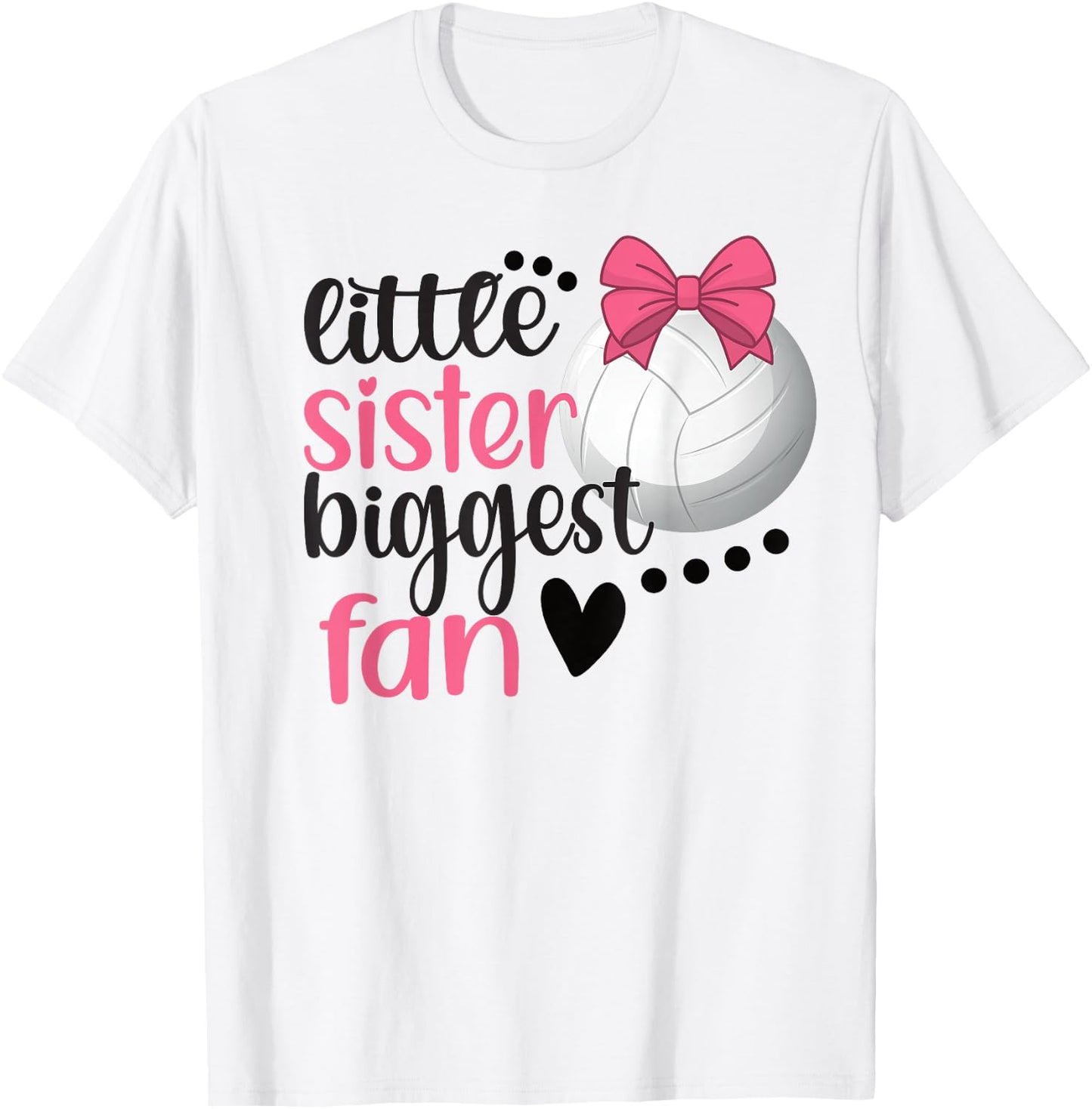 Little Sister Biggest Fan | Volleyball Sister Volleyball Sis T-Shirt - T-Shirt | White